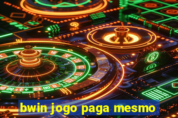 bwin jogo paga mesmo